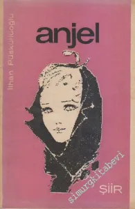 Anjel : Şiirler  İMZALI -        1965