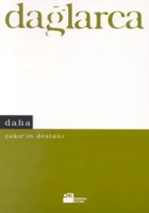 Daha Çakır’ın Destanı Daha Çakır’ın Destanı