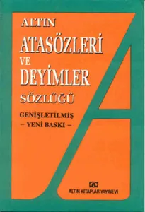 Altın Atasözleri ve Deyimler Sözlüğü