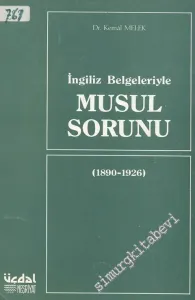 İngiliz Belgeleriyle Musul Sorunu (1890 - 1926) -        1983