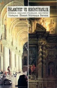 İslamiyet ve Hıristiyanlık Türkçe, English, Français, Deutsch