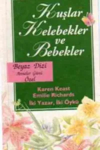 Kuşlar Kelebekler ve Bebekler