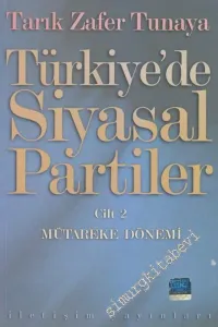 Türkiye'de Siyasal Partiler Cilt 2: Mütareke Dönemi -