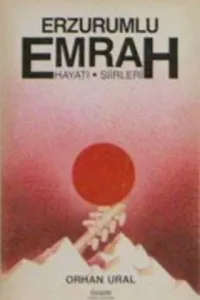 Erzurumlu Emrah Hayatı Şiirleri