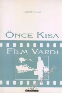 Önce Kısa Film Vardı -        1993