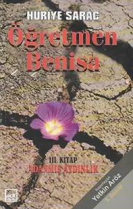 Öğretmen Benisa - 3. Kitap Adanmış Aydınlık