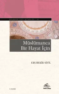 Müslümanca Bir Hayat İçin