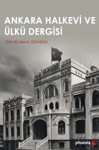 Ankara Halkevi ve Ülkü Dergisi