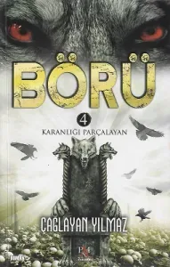 Börü 4 Karanlığı Parçalayan