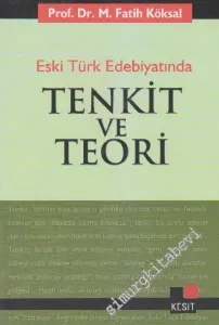 Eski Türk Edebiyatında Tenkit ve Teori -         2017