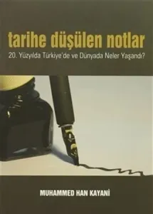 Tarihe Düşülen Notlar; "20. Yüzyılda Türkiye'de ve Dünyada Neler Yaşandı?"