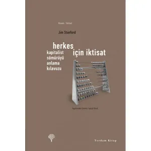 HERKES İÇİN İKTİSAT Kapitalist Sömürüyü Anlama Kılavuzu