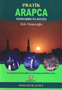 Pratik Arapça Konuşma Klavuzu (Sözlük İlaveli)