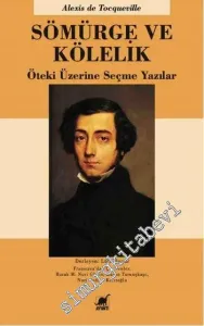 Sömürge ve Kölelik: Öteki Üzerine Seçme Yazılar -         2016