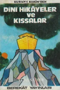 Kur'an-ı Kerim'den Dini Hikayeler ve Kıssalar