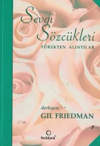Sevgi Sözcükleri Yürekten Alıntılar
