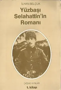 Yüzbaşı Selahattin'in Romanı