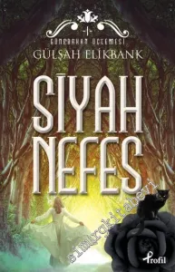 Siyah Nefes: Günebakan Üçlemesi 1 -