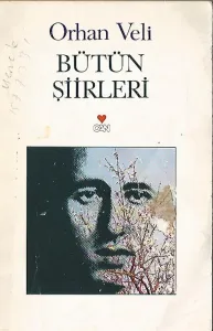 Bütün Şiirleri / Orhan Veli