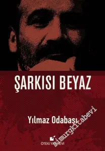 Şarkısı Beyaz -         2018