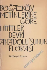 Boğazköy Metinlerine Göre Hititler Devri Anadolu'sunun Florası -        1974