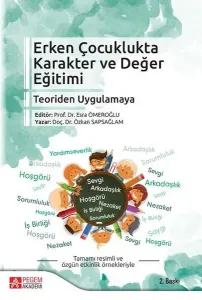 Erken Çocuklukta Karakter ve Değer Eğitimi Teoriden Uygulamaya