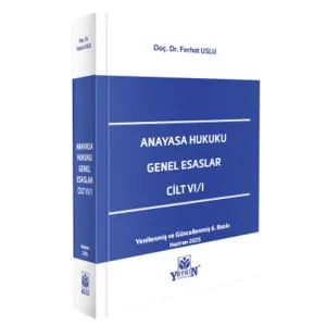 Anayasa Hukuku Genel Esasları ( Cilt VI/I )