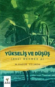 Yükseliş ve Düşüş - Avcı Mehmed 2