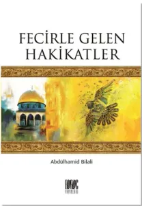 Fecirle Gelen Hakikatler