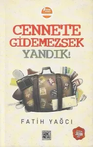 Cennete Gidemezsek Yandık!