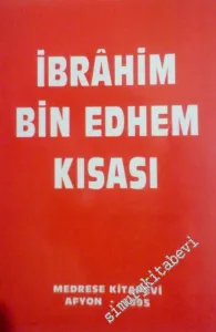 İbrahim Bin Edhem Kısası -