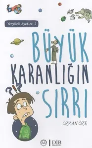 Yeryüzü Ayetleri 1 - Büyük Karanlığın Sırrı