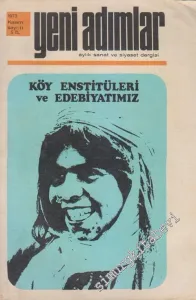 Yeni Adımlar Aylık Sanat ve Siyaset Dergisi - Dosya: Köy Enstitüleri ve Edebiyatımız - Sayı: 11      Kasım