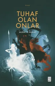 Tuhaf Olan Onlar