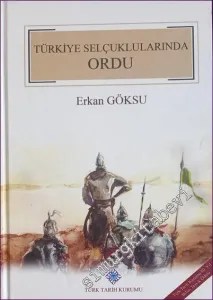 Türkiye Selçuklularında Ordu CİLTLİ -        2018