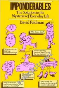 Imponderables: The Solution to the Mysteries of Everyday Life -