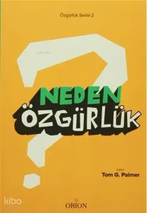 Neden Özgürlük