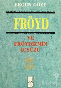 Fröyd ve Fröydizmin İçyüzü