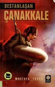 Destanlaşan Çanakkale