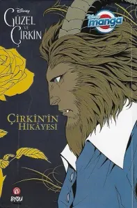 Disney Manga - Güzel ve Çirkin - Çirkin'in Hikayesi