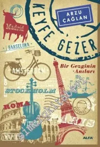 Keyfe Gezer: Bir Gezginin Anıları -        2010