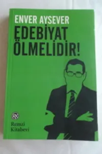 Edebiyat Ölmelidir!