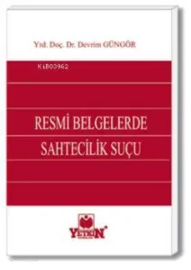 Resmi Belgelerde Sahtecilik Suçu