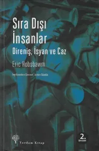 Sıra Dışı İnsanlar - Direniş İsyan ve Caz