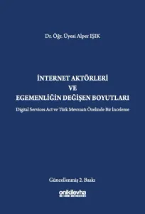 İnternet Aktörleri ve Egemenliğin Değişen Boyutları