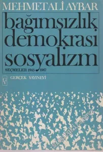 Bağımsızlık Demokrasi Sosyalizm - Seçmeler 1945 - 1967 -        1968