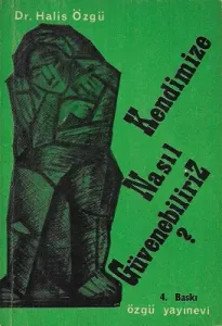 Kendimize Nasıl Güvenebiliriz?