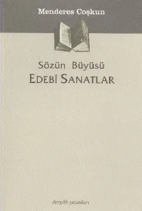 Sözün Büyüsü Edebi Sanatlar Sözün Büyüsü Edebi Sanatlar