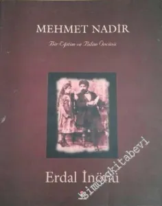 Mehmet Nadir: Bir Eğitim ve Bilim Öncüsü -        1997