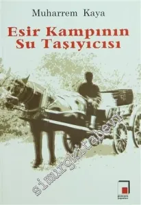 Esir Kampının Su Taşıyıcısı -        2009